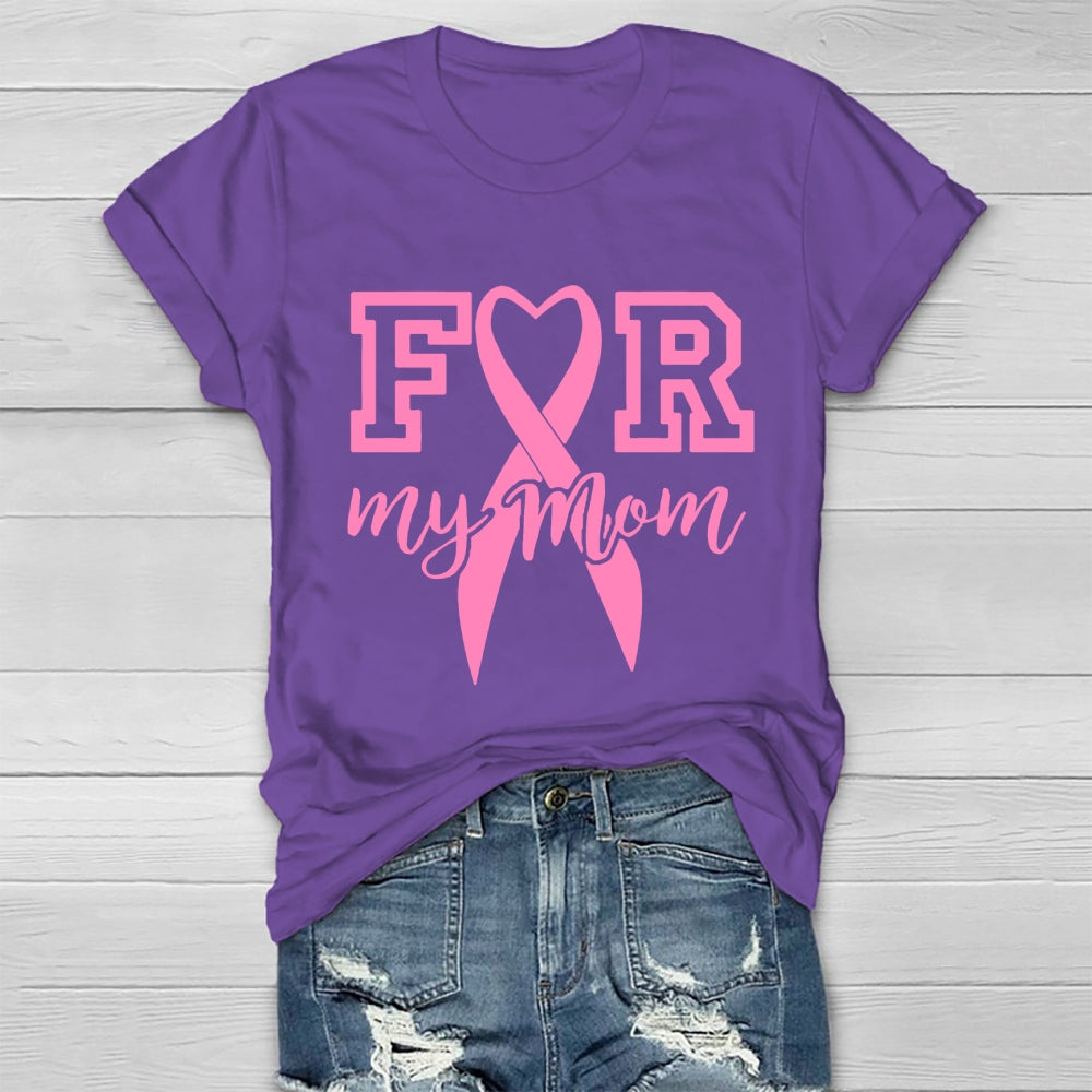 For My Mom Healthwear T-shirt