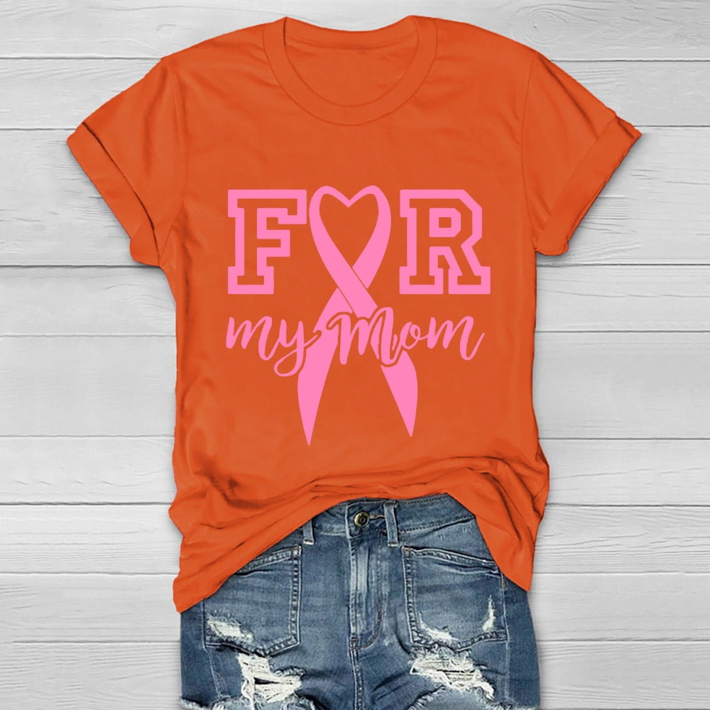 For My Mom Healthwear T-shirt