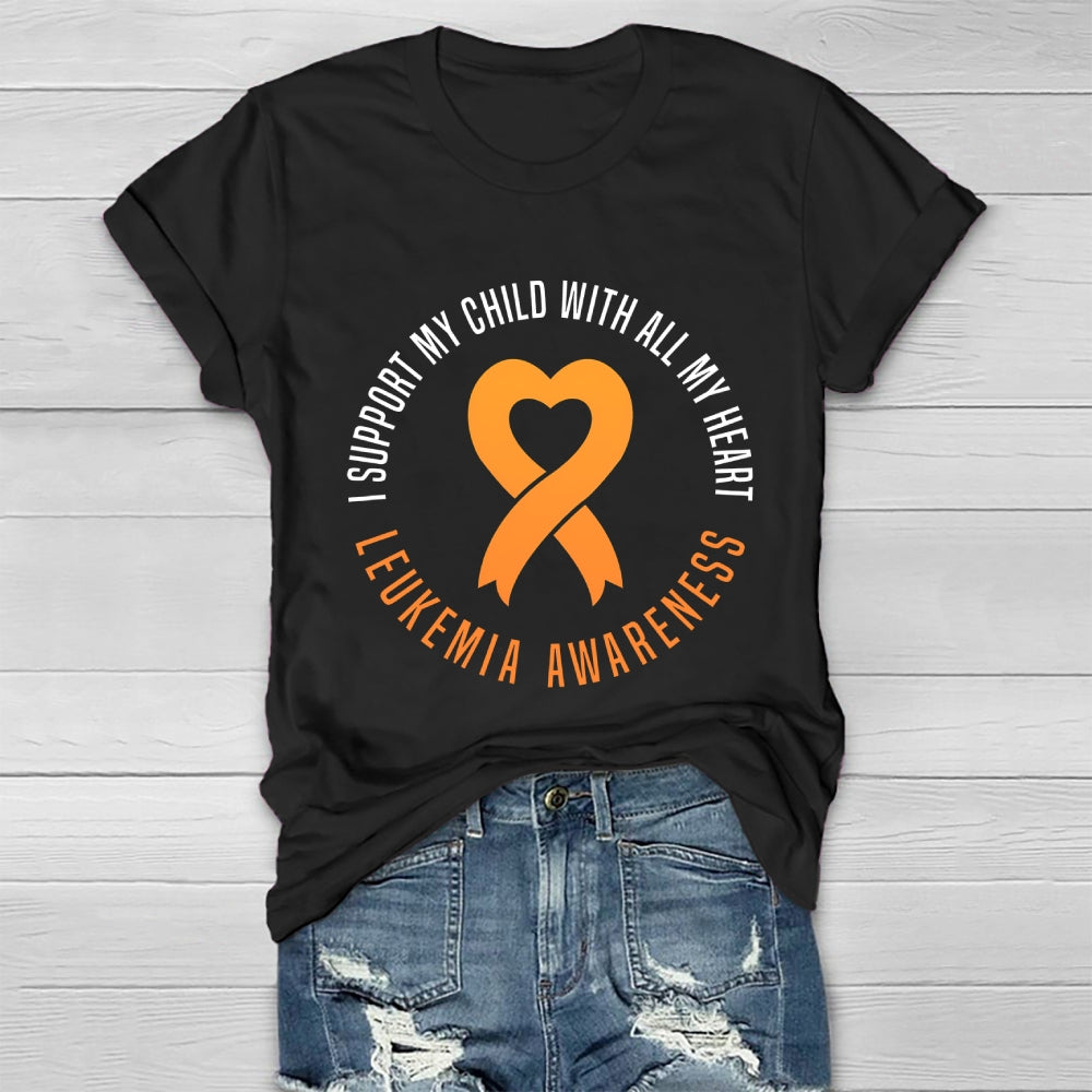 Leukemia Awareness I Support My Child With All My Heart Healthwear T-shirt