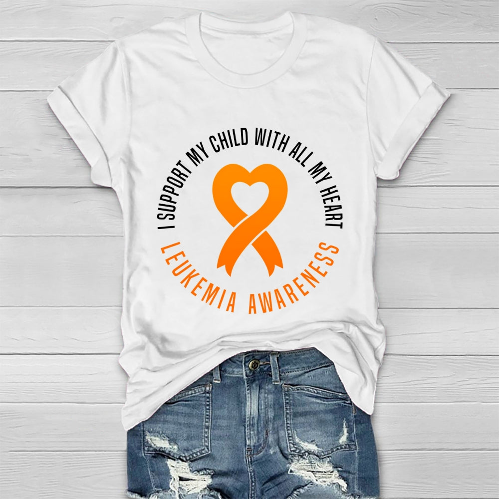 Leukemia Awareness I Support My Child With All My Heart Healthwear T-shirt