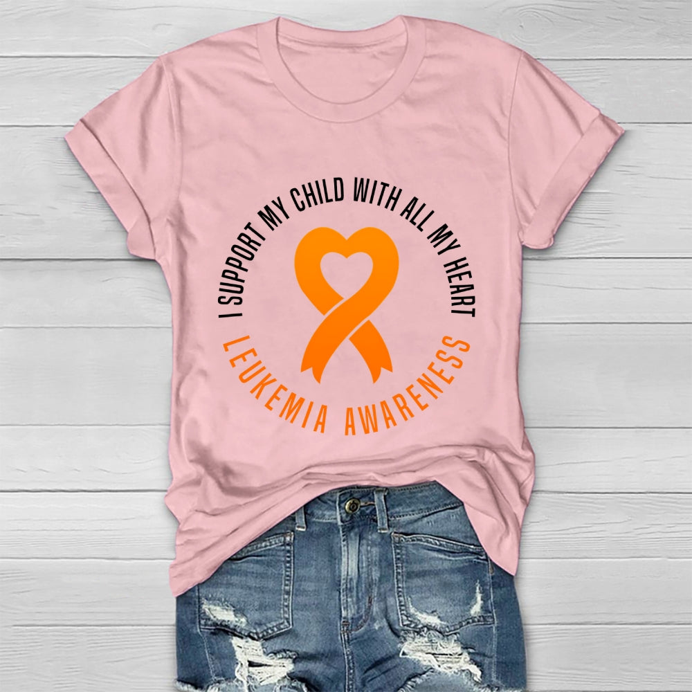 Leukemia Awareness I Support My Child With All My Heart Healthwear T-shirt