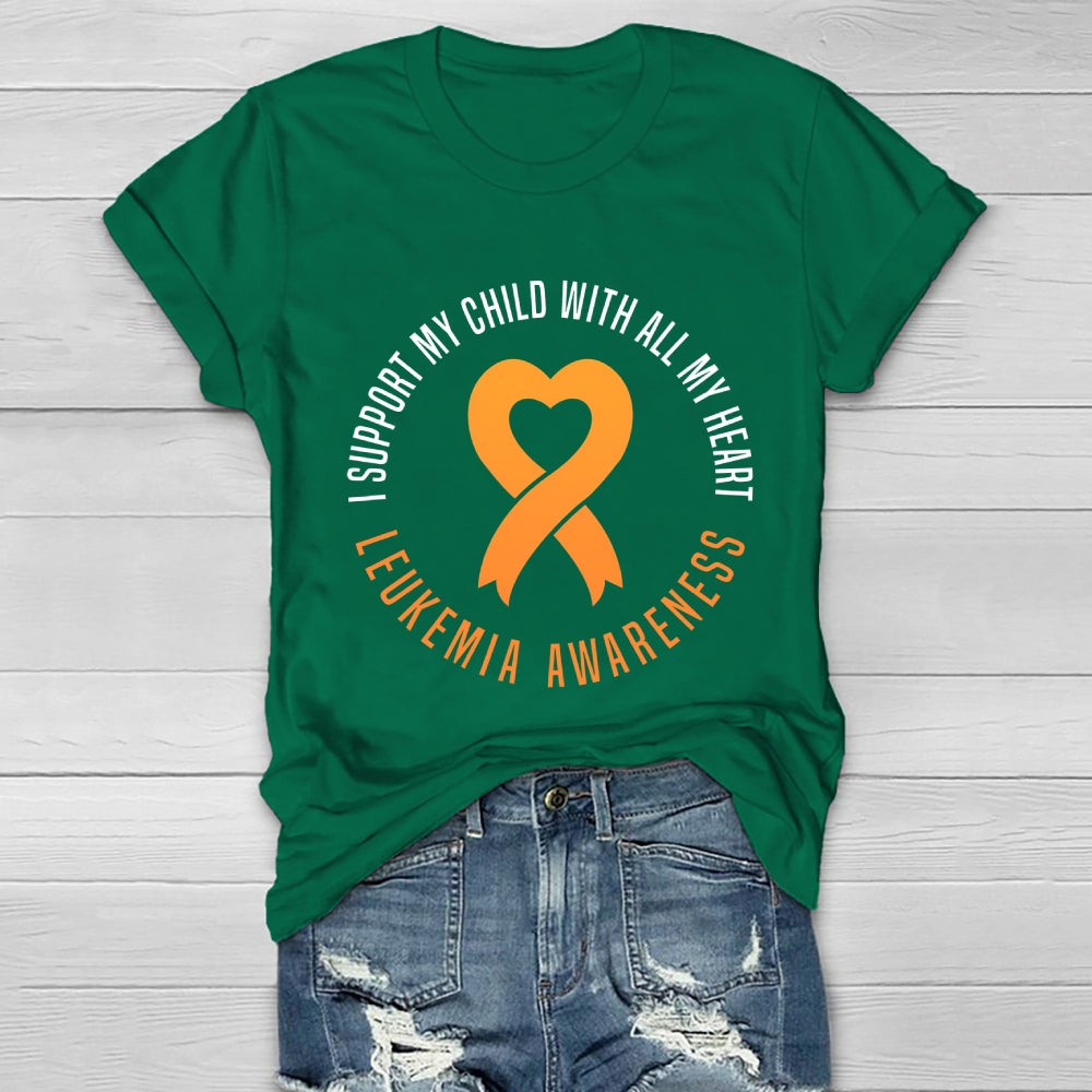 Leukemia Awareness I Support My Child With All My Heart Healthwear T-shirt