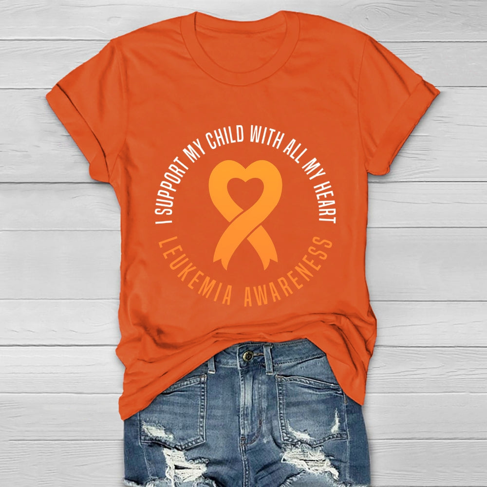 Leukemia Awareness I Support My Child With All My Heart Healthwear T-shirt