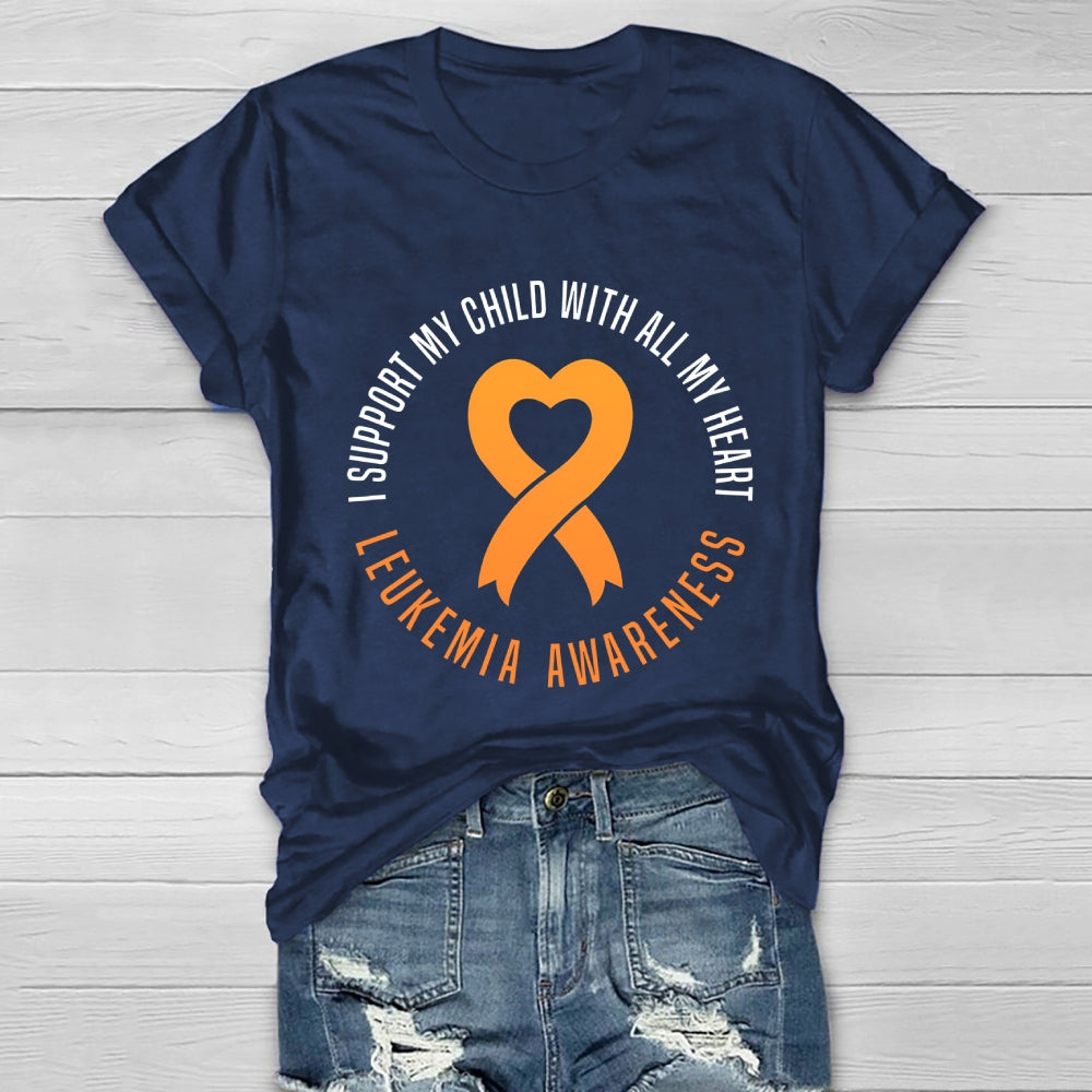 Leukemia Awareness I Support My Child With All My Heart Healthwear T-shirt