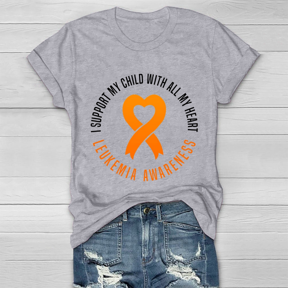 Leukemia Awareness I Support My Child With All My Heart Healthwear T-shirt