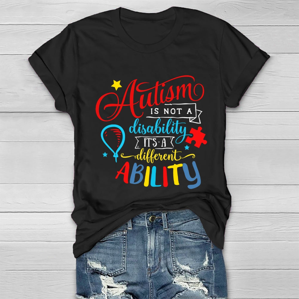 Autism It’s Not A Disability It’s A Different Ability Healthwear T-shirt