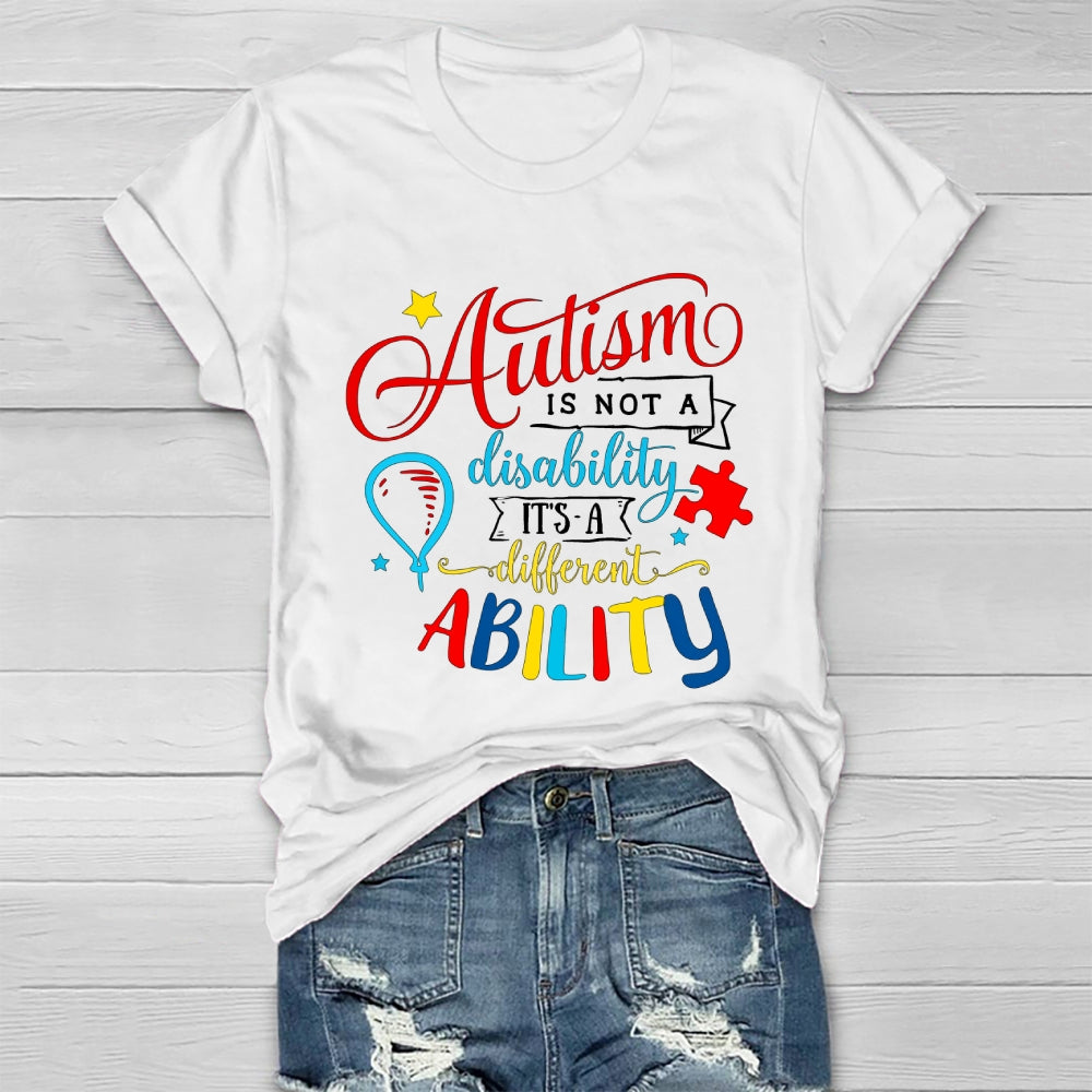 Autism It’s Not A Disability It’s A Different Ability Healthwear T-shirt