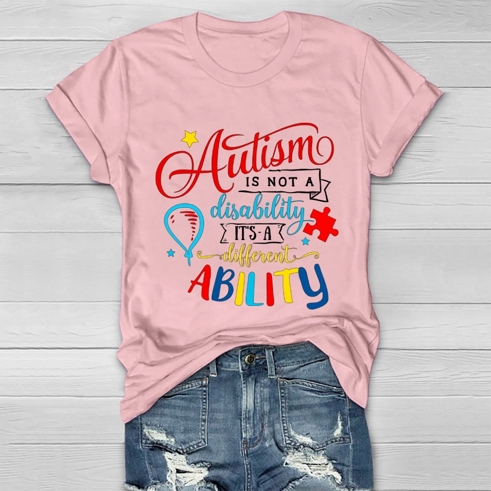 Autism It’s Not A Disability It’s A Different Ability Healthwear T-shirt