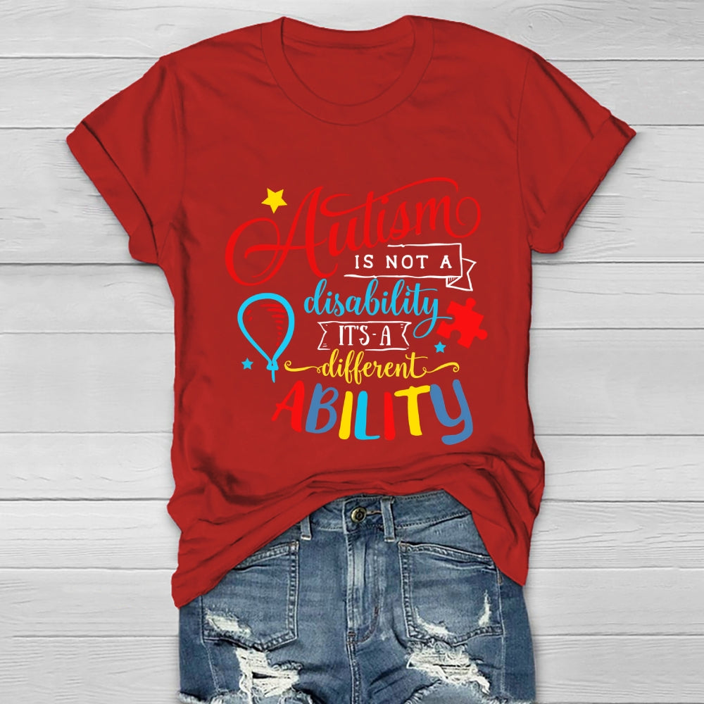 Autism It’s Not A Disability It’s A Different Ability Healthwear T-shirt