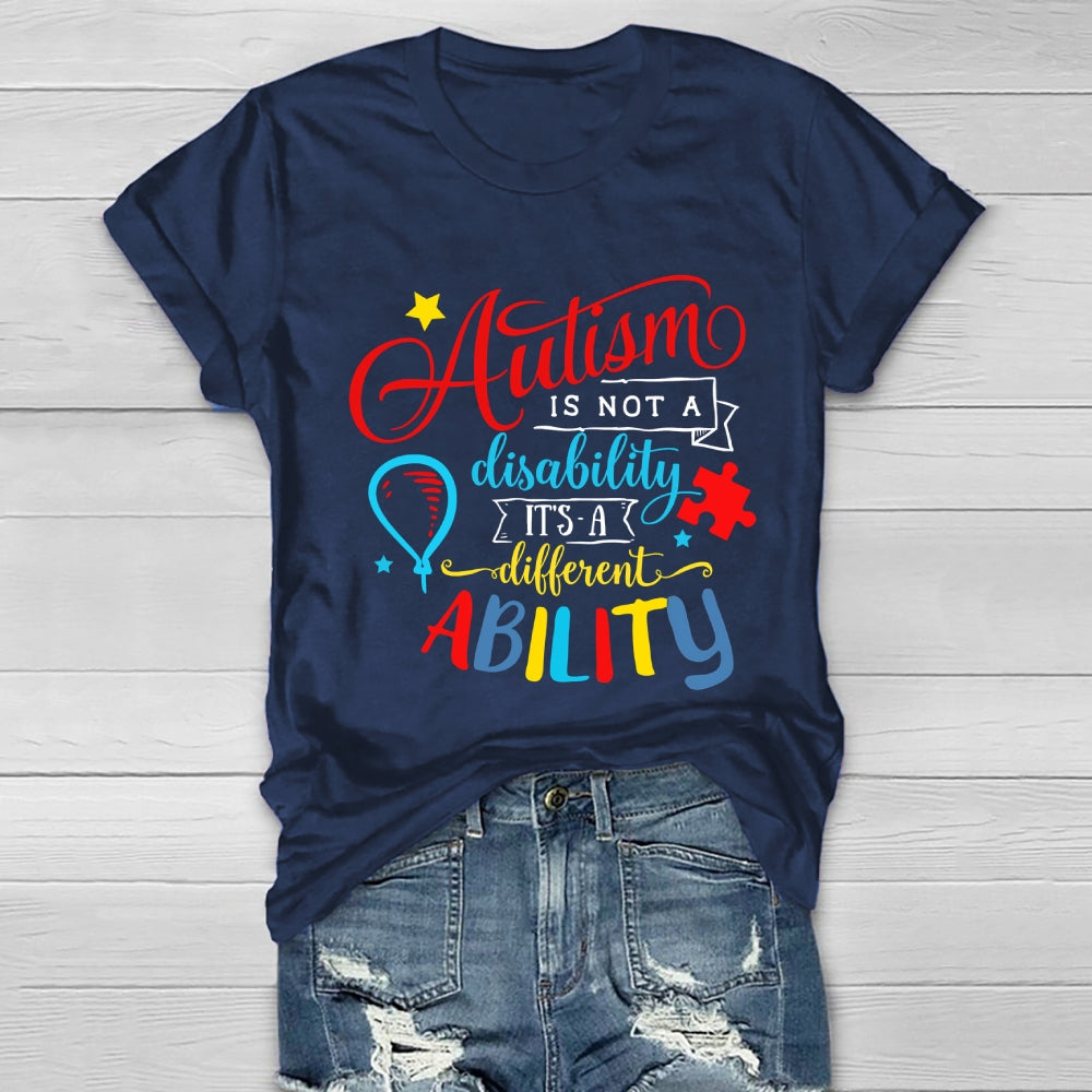 Autism It’s Not A Disability It’s A Different Ability Healthwear T-shirt