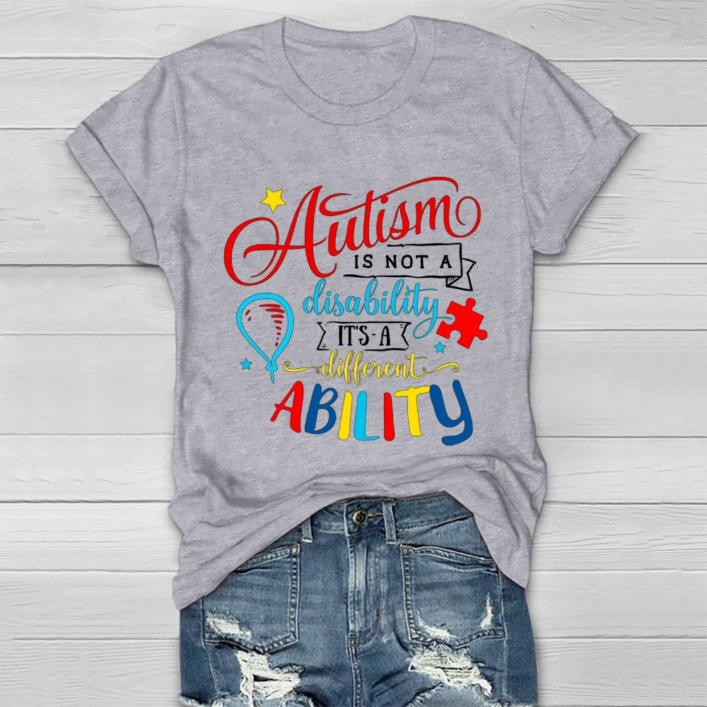Autism It’s Not A Disability It’s A Different Ability Healthwear T-shirt