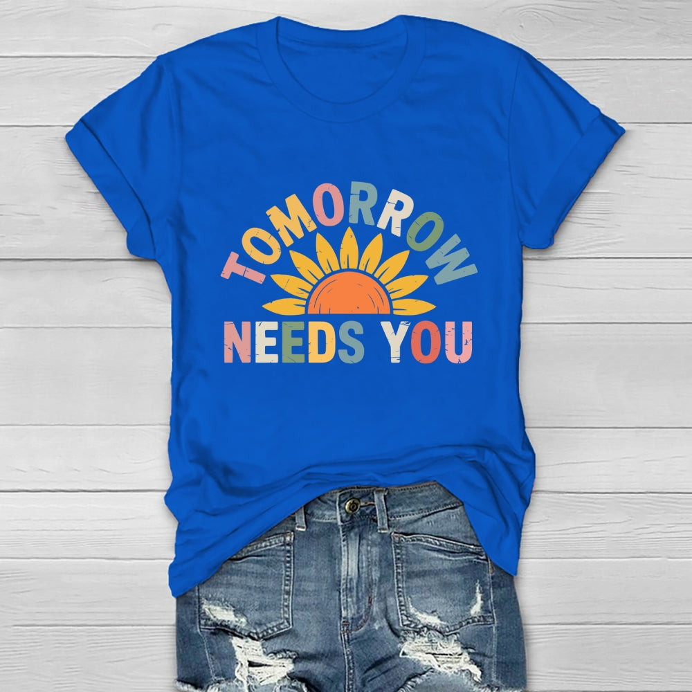 Tomorrow Needs You Healthwear T-shirt