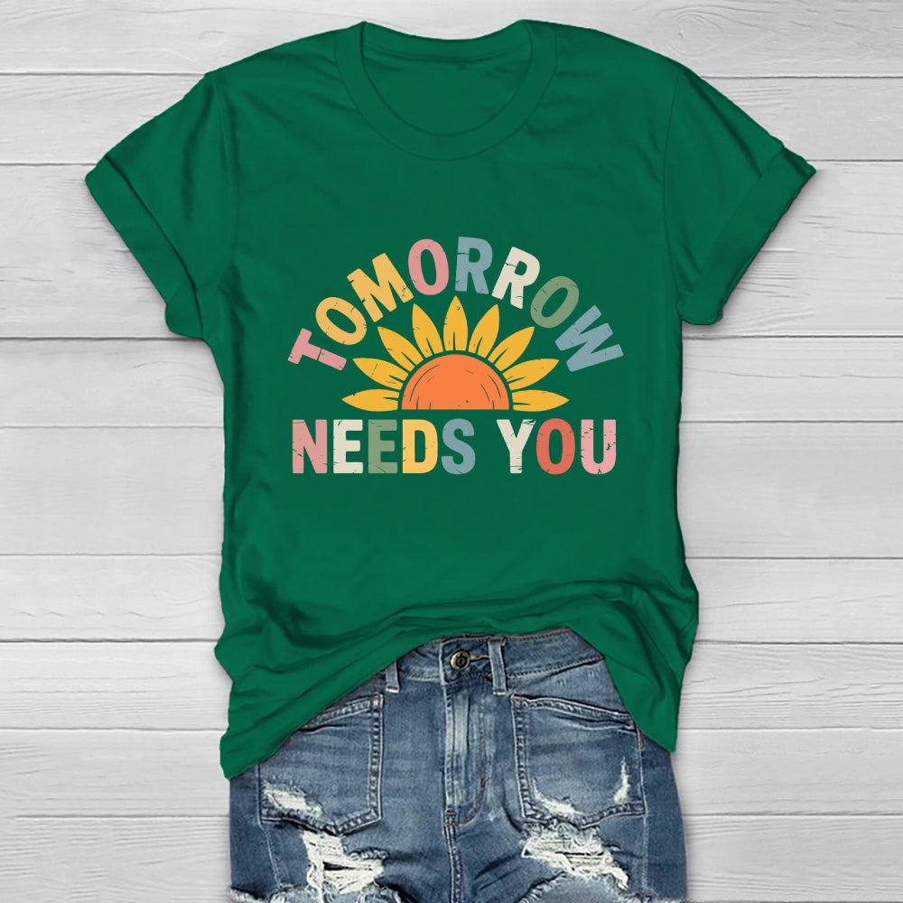 Tomorrow Needs You Healthwear T-shirt