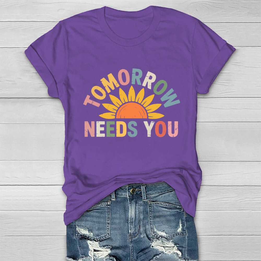 Tomorrow Needs You Healthwear T-shirt