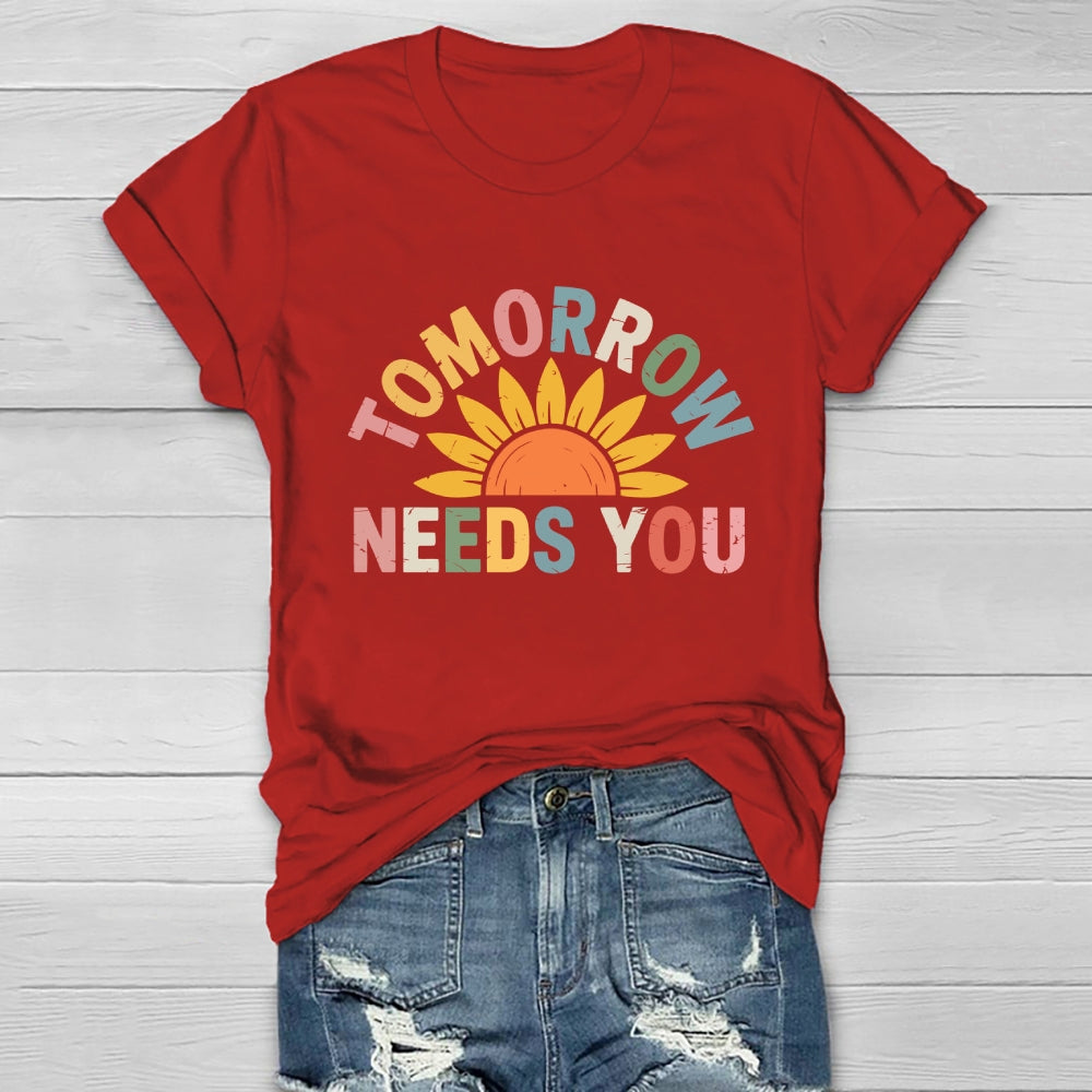 Tomorrow Needs You Healthwear T-shirt