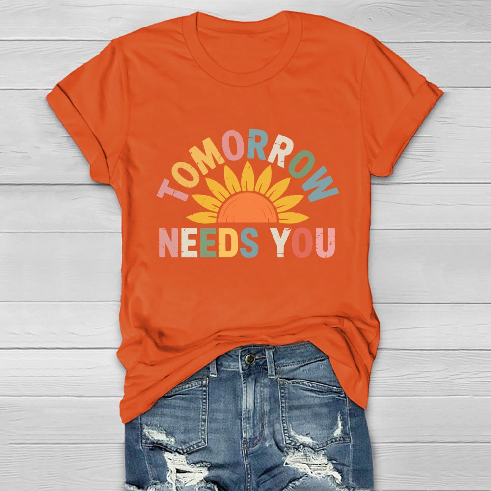 Tomorrow Needs You Healthwear T-shirt