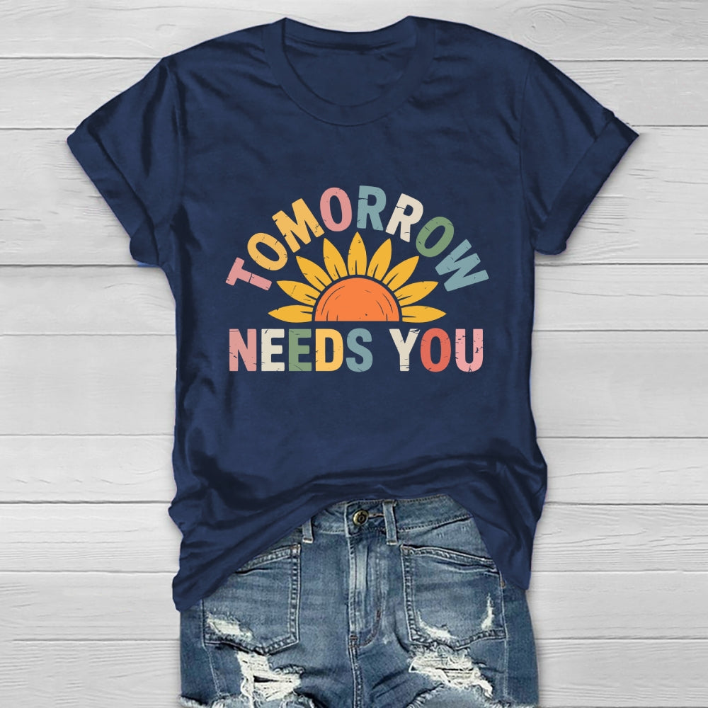 Tomorrow Needs You Healthwear T-shirt
