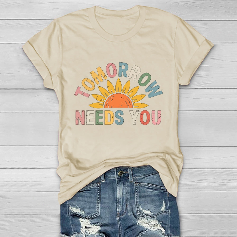 Tomorrow Needs You Healthwear T-shirt