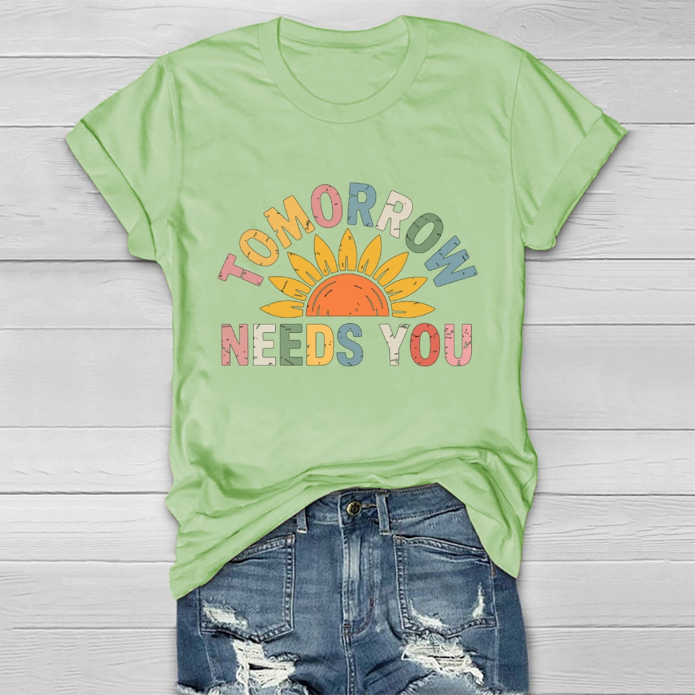 Tomorrow Needs You Healthwear T-shirt