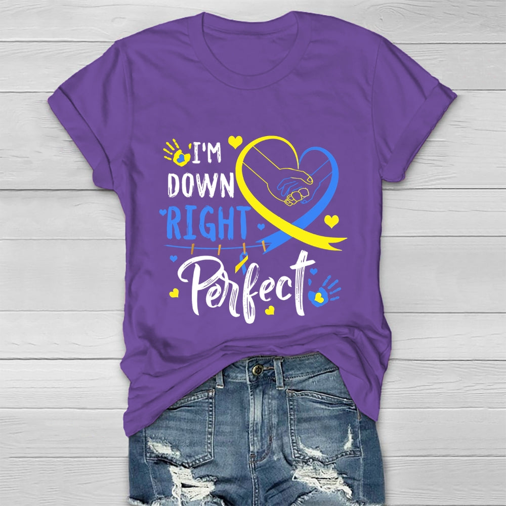 I'm Down Right Perfect  Healthwear T-shirt