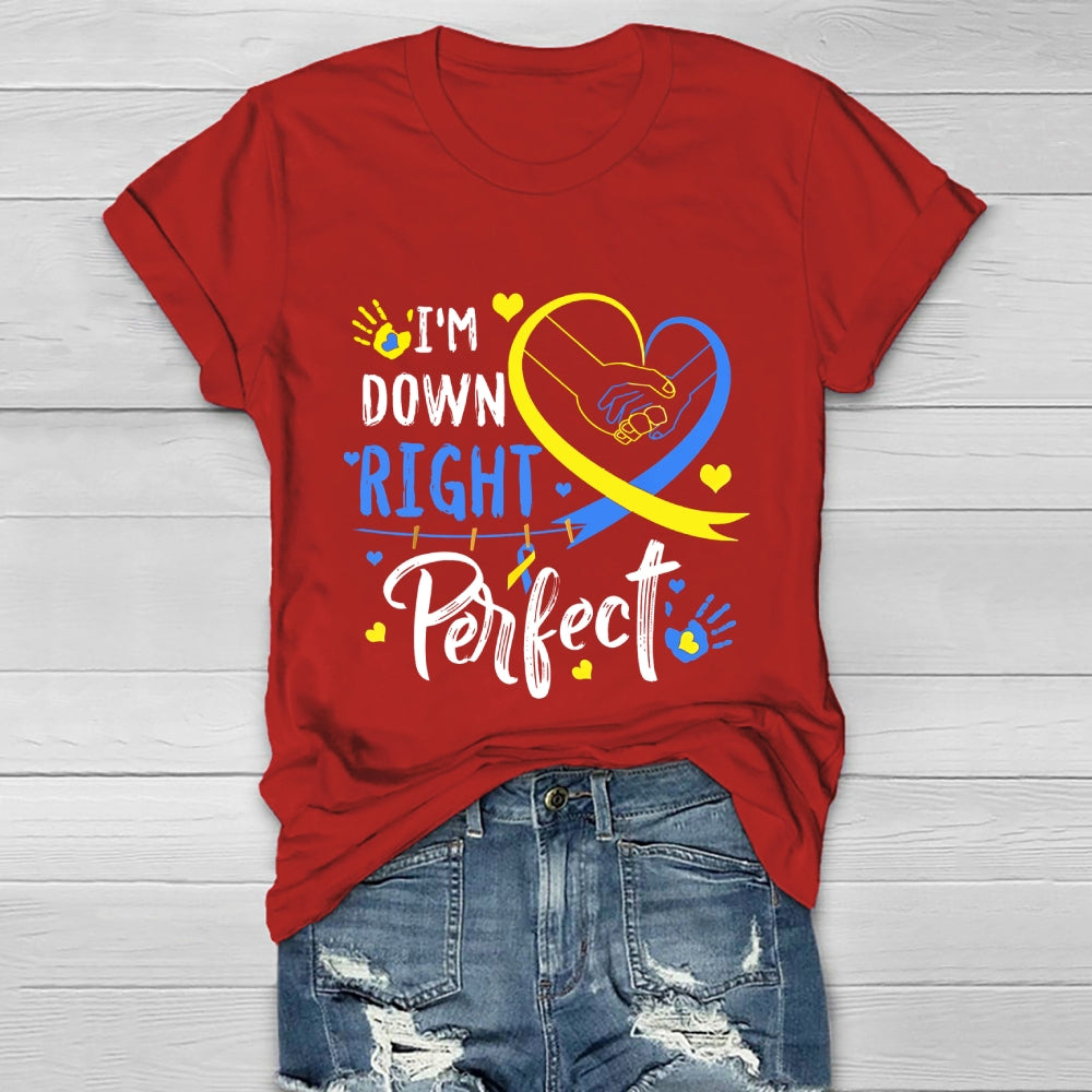 I'm Down Right Perfect  Healthwear T-shirt