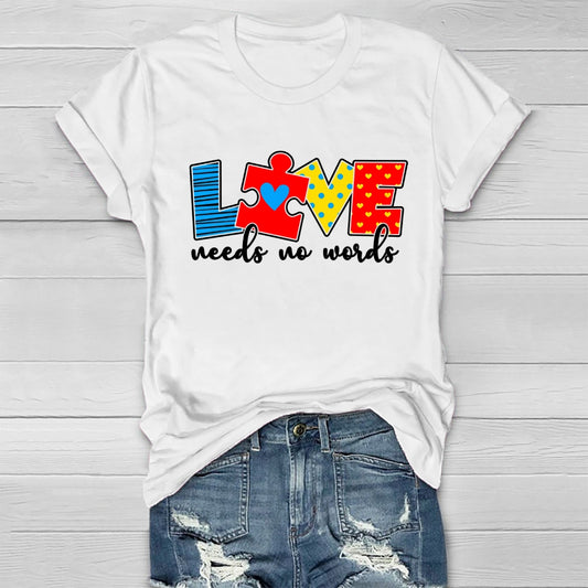 Love Needs No Words Healthwear T-shirt