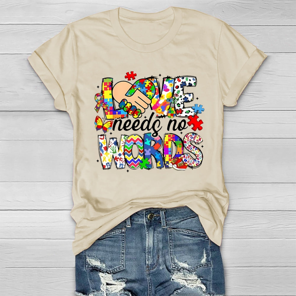 Love Needs No Words Autism Awareness  Healthwear T-shirt