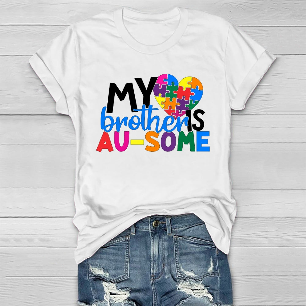 My Brother Is Ausome Healthwear T-shirt