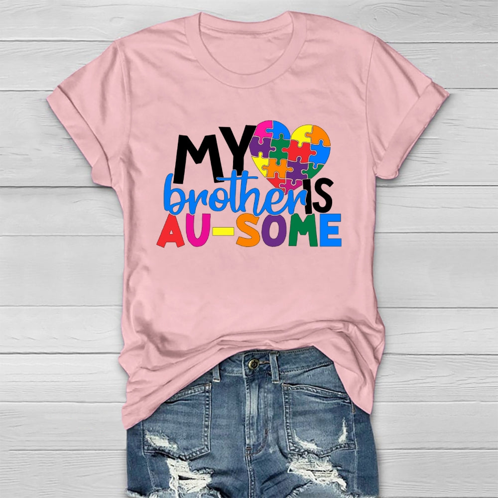 My Brother Is Ausome Healthwear T-shirt