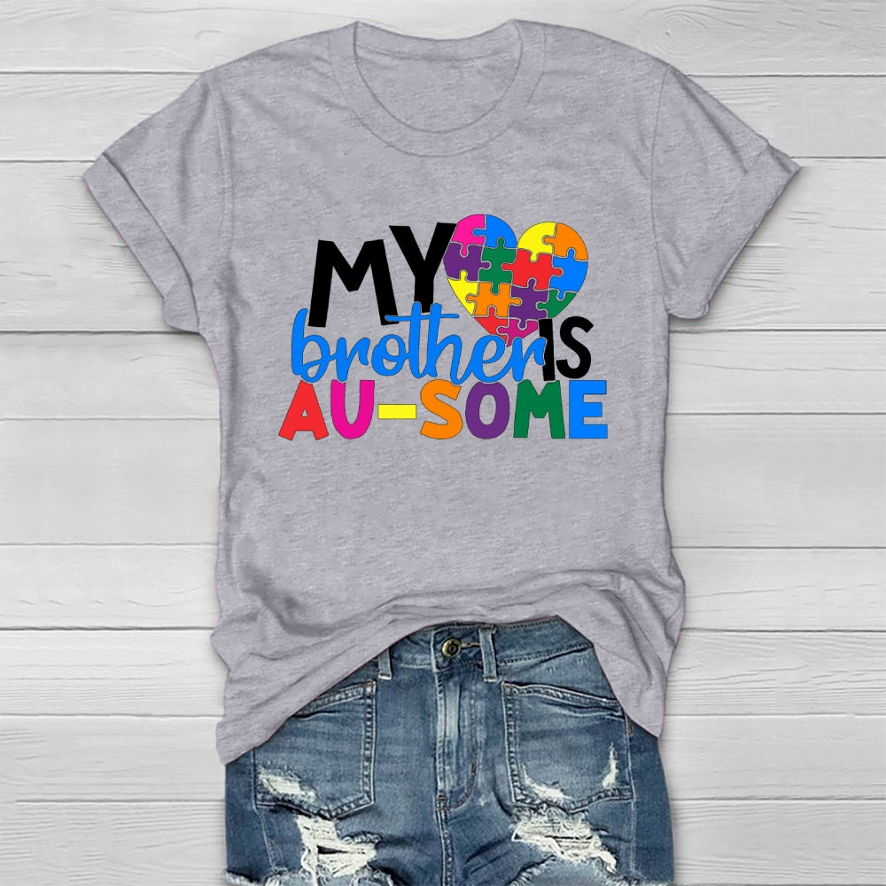 My Brother Is Ausome Healthwear T-shirt