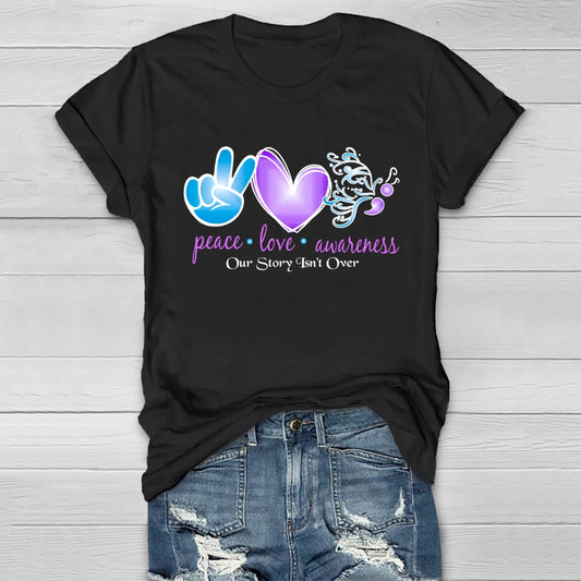 Peace Love Awareness Our Story Isn't Over Healthwear T-shirt