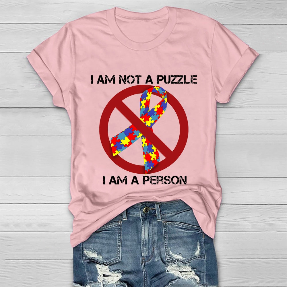 I Am Not A Puzzle I Am A Person Healthwear T-shirt