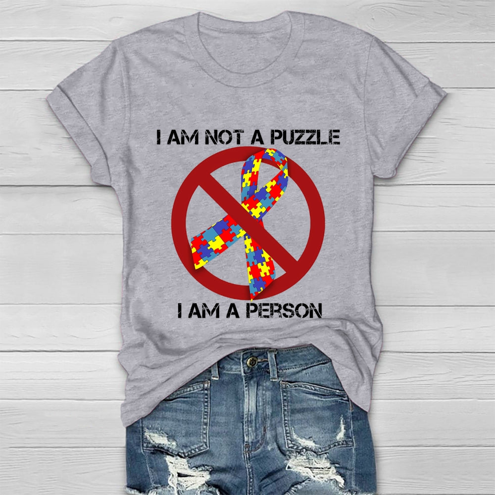 I Am Not A Puzzle I Am A Person Healthwear T-shirt