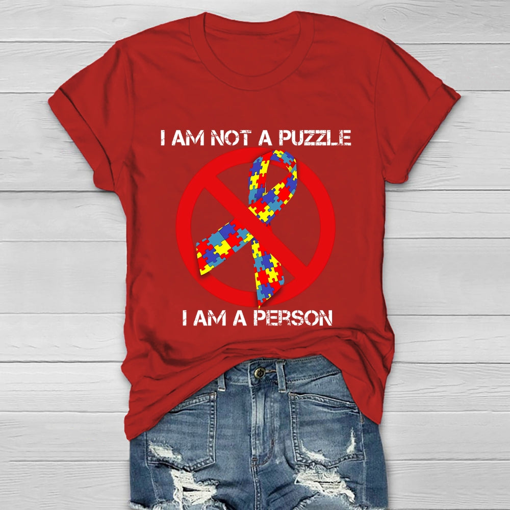 I Am Not A Puzzle I Am A Person Healthwear T-shirt