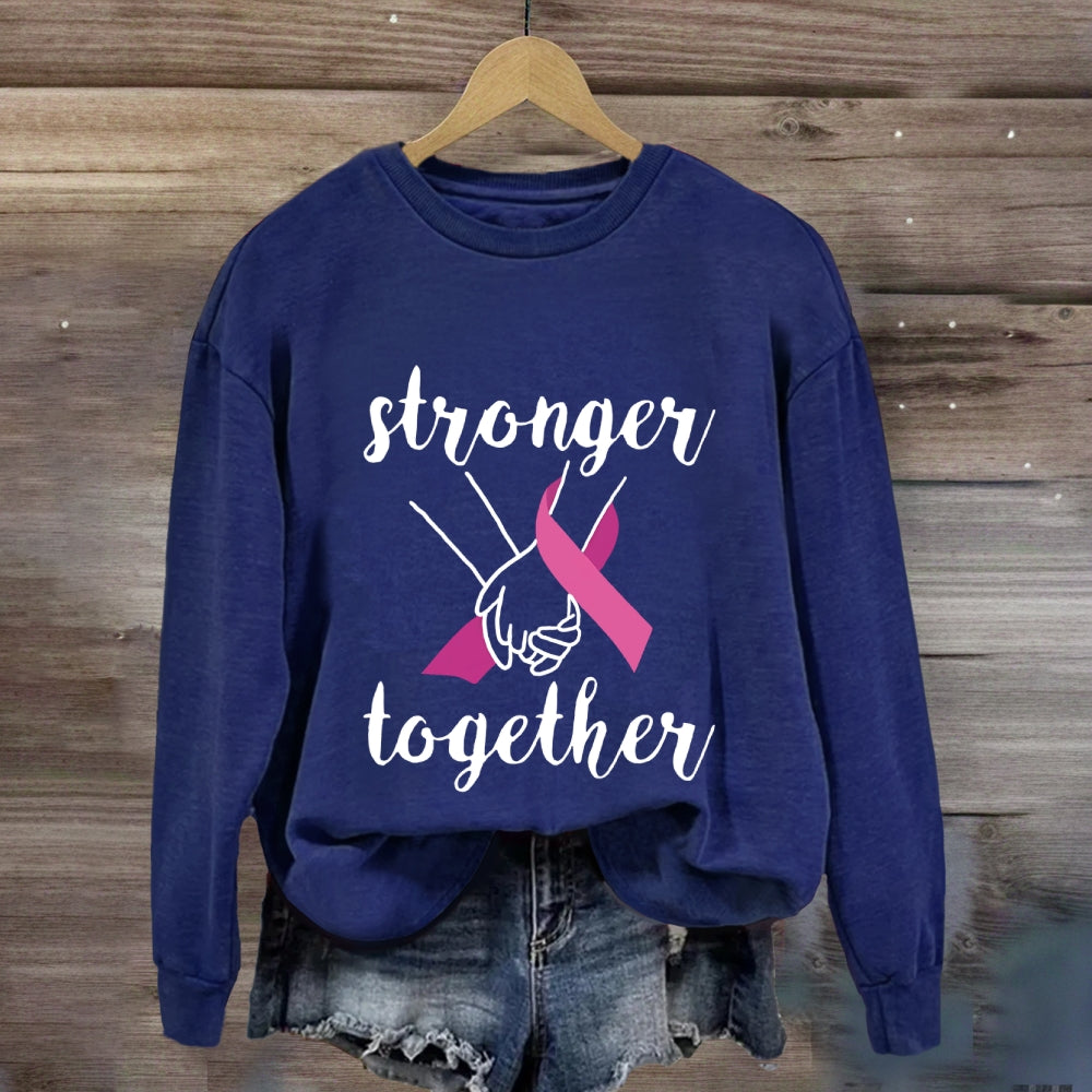 Stronger Together Pink Ribbon Sweatshirt
