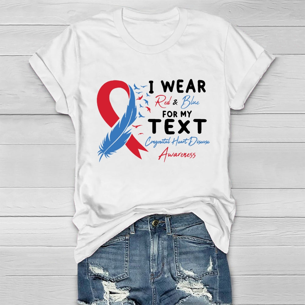 I Wear Red And Blue For My Text Congenital Heart Disease Healthwear T-shirt