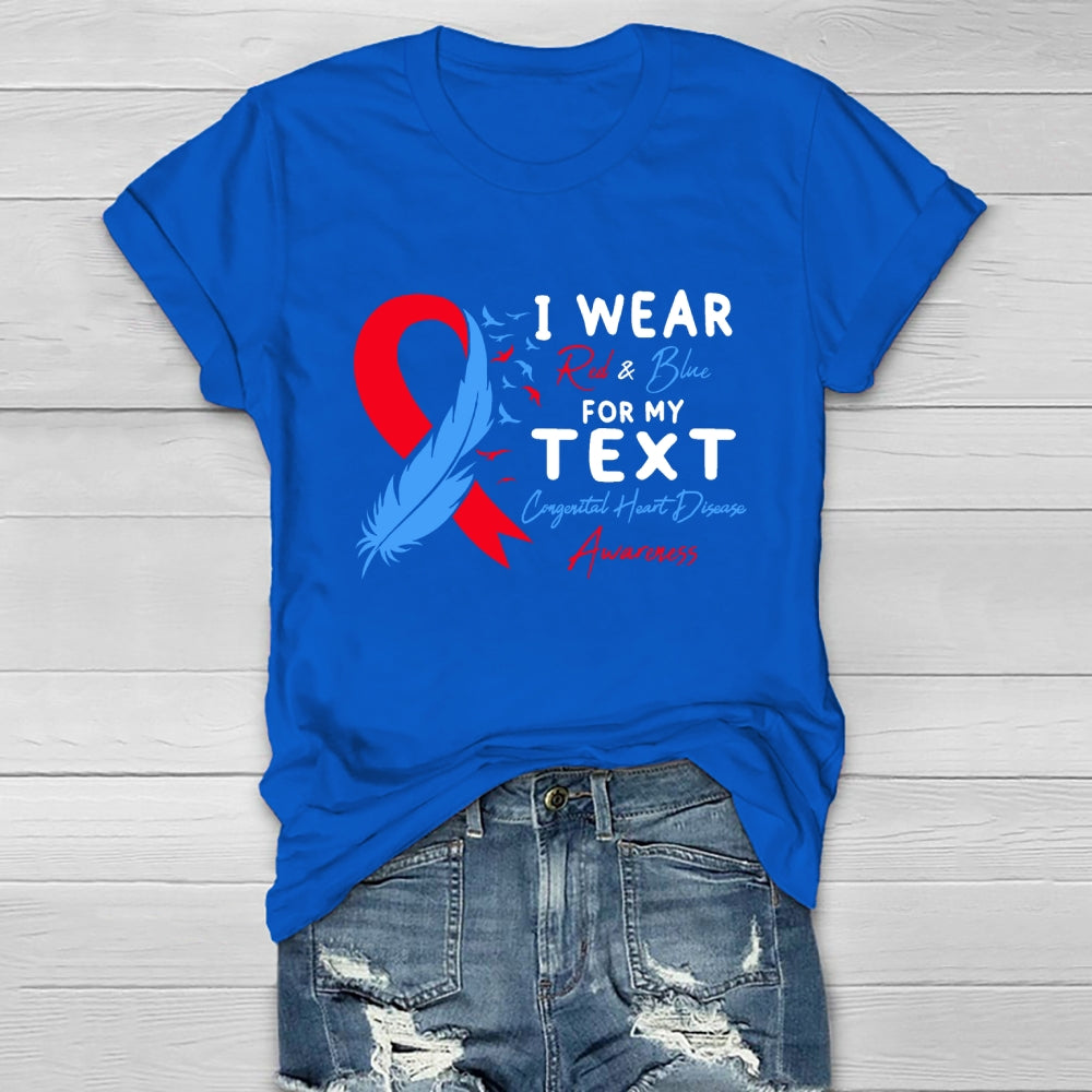 I Wear Red And Blue For My Text Congenital Heart Disease Healthwear T-shirt