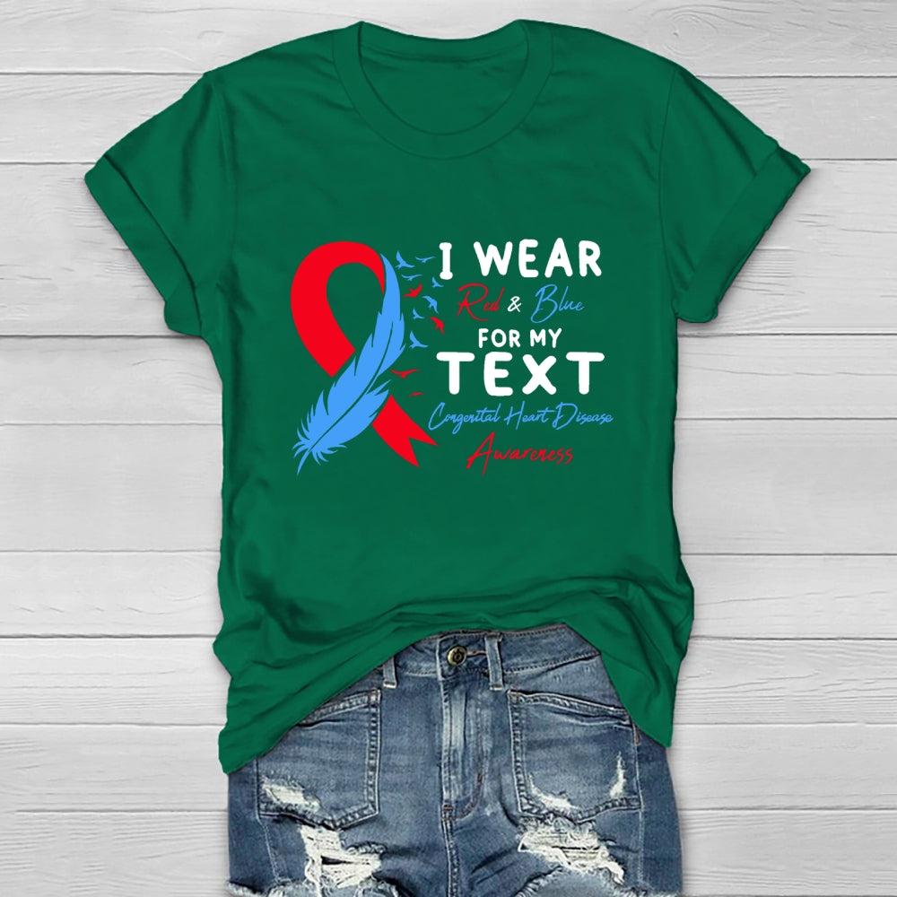 I Wear Red And Blue For My Text Congenital Heart Disease Healthwear T-shirt