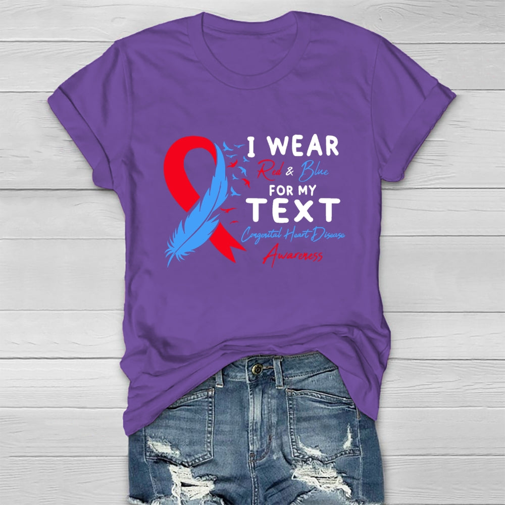 I Wear Red And Blue For My Text Congenital Heart Disease Healthwear T-shirt