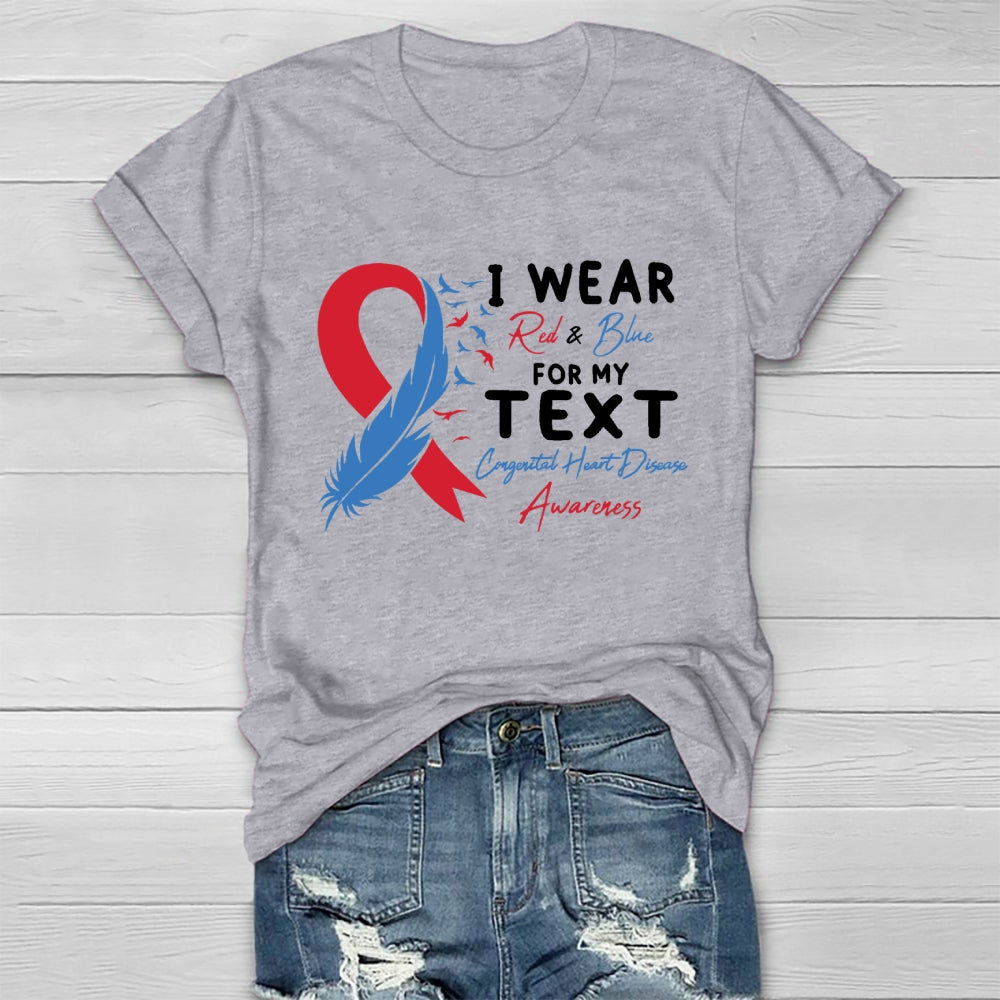 I Wear Red And Blue For My Text Congenital Heart Disease Healthwear T-shirt