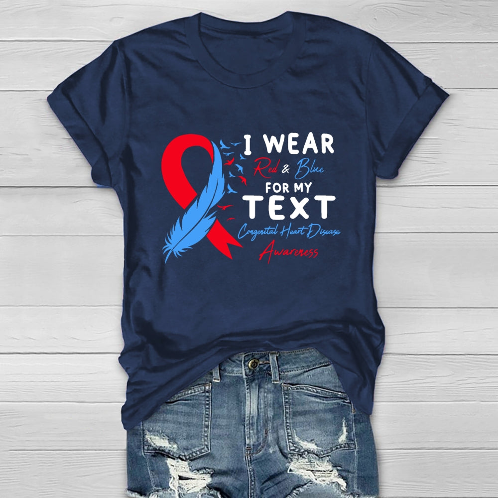 I Wear Red And Blue For My Text Congenital Heart Disease Healthwear T-shirt