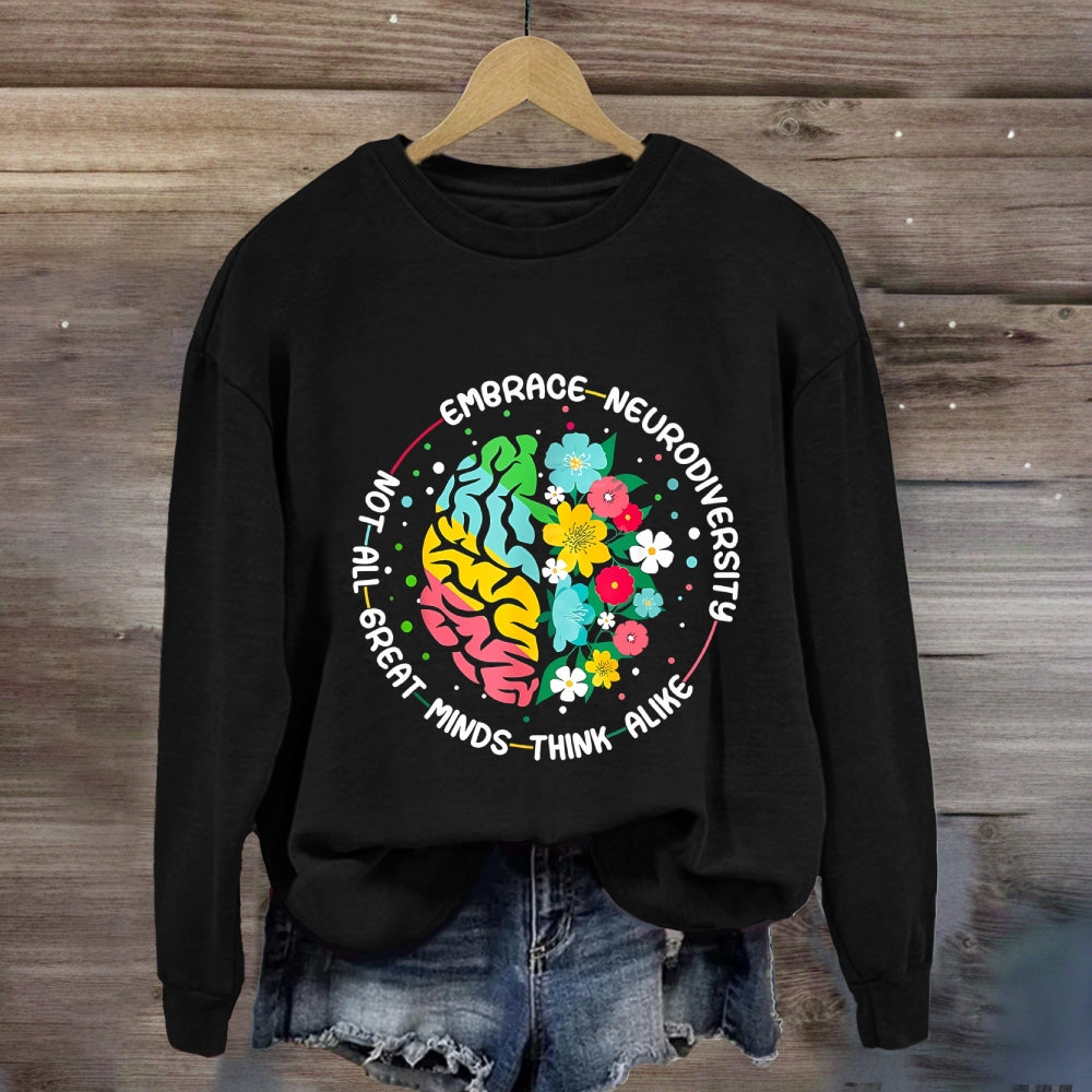 Not All Great Minds Think Alike Sweatshirt