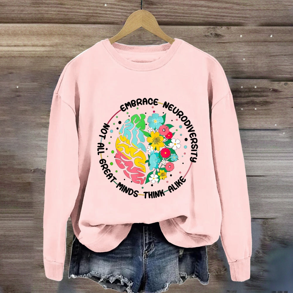 Not All Great Minds Think Alike Sweatshirt