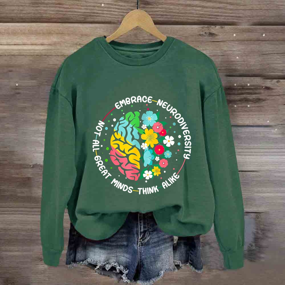 Not All Great Minds Think Alike Sweatshirt