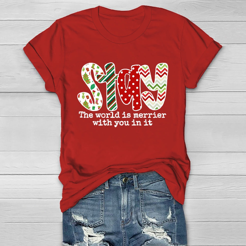 Stay The Word Is Merrier With You In It  Healthwear T-shirt