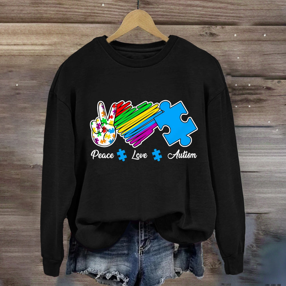 Peace Love Autism Sweatshirt