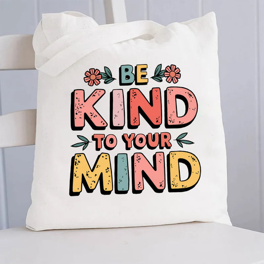 Be Kind To Your Mind Floral Canvas Tote Bag
