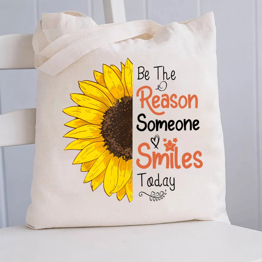 Be The Reason Someone Smiles Today Sunflower Canvas Tote Bag