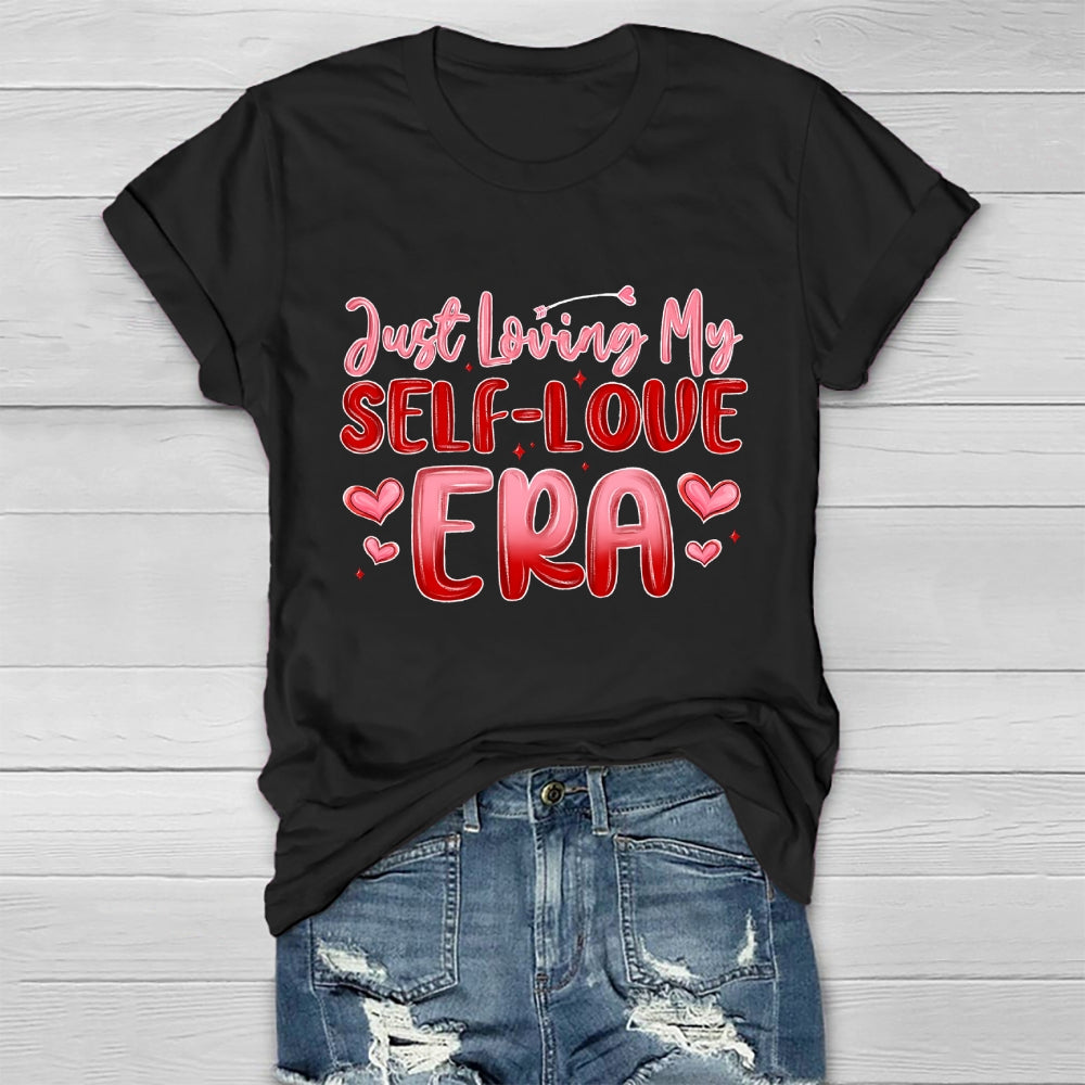Just Loving My Self Love Era Healthwear T-shirt