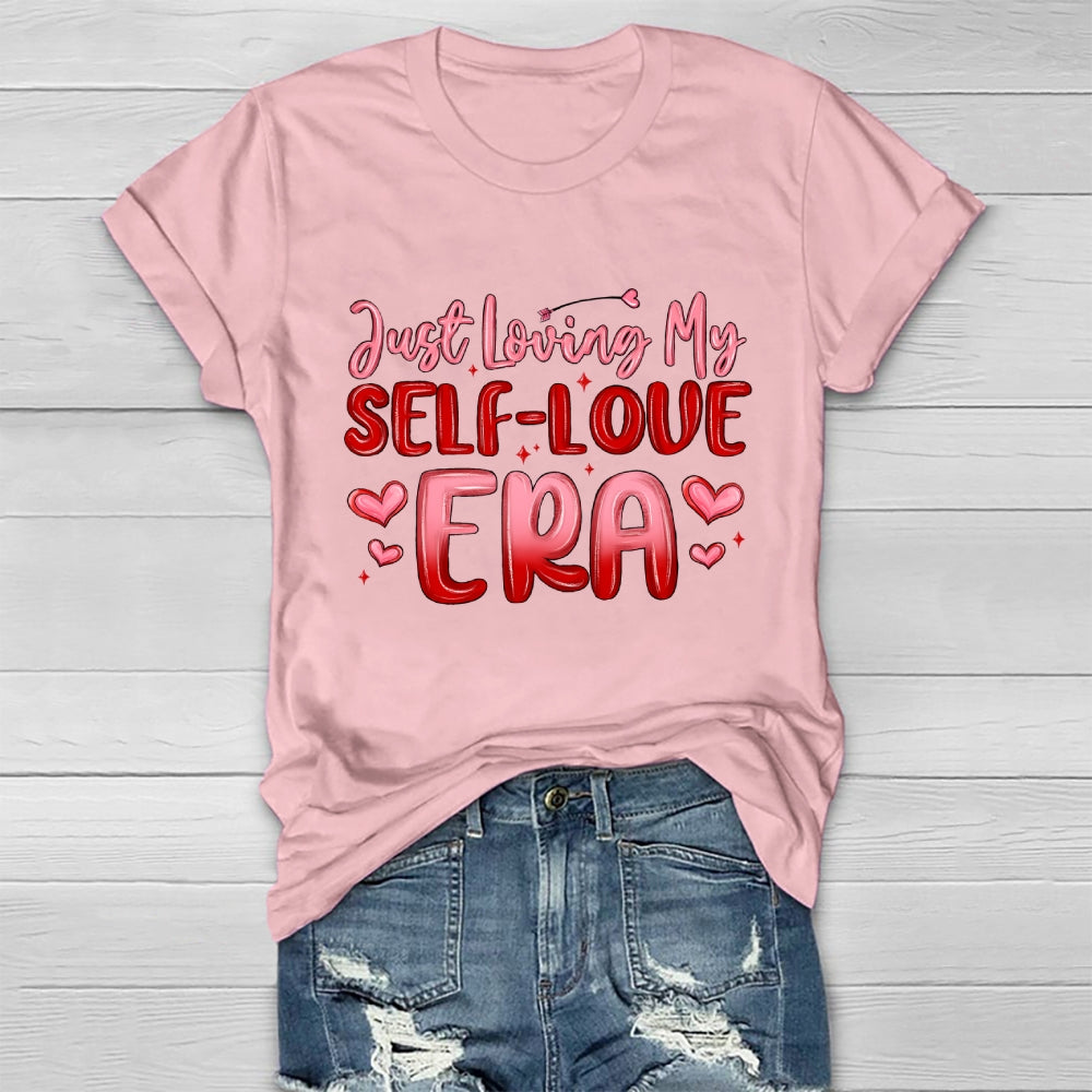 Just Loving My Self Love Era Healthwear T-shirt